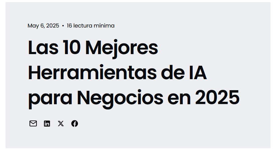 Las 10 Mejores Herramientas de IA para Negocios en 2025